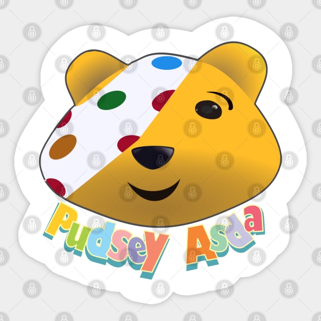 Pudsey Asda Pudsey Pudsey Asda Pudsey Sticker TeePublic